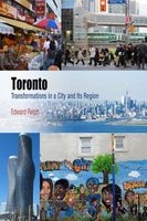 Toronto - Transformations in a City and Its Region (Hardcover, New) - Edward Relph Photo