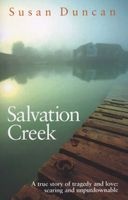 Salvation Creek - A True Story of Tradegy and Love: Searing and Unputdownable (Paperback) - Susan Duncan Photo