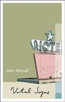 Vital Signs - The Collected Novellas (Paperback) - John Metcalf Photo