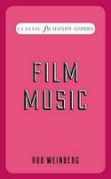 Film Music (Classic FM Handy Guides) (Hardcover) - Robert Weinberg Photo