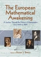 The European Mathematical Awakening - A Journey Through the History of Mathematics from 1000 to 1800 (Paperback) - Frank J Swetz Photo
