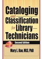 Cataloging and Classification for Library Technicians (Hardcover, 2nd Revised edition) - Mary L Kao Photo