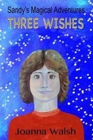 Sandy's Magical Adventures - Three Wishes (Paperback) - Joanna Walsh Photo