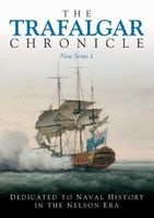 The Trafalgar Chronicle, No. 1 - Dedicated to Naval History in the Nelson Era (Paperback) - Peter Hore Photo