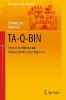 TA-Q-BIN 2015 - Service Excellence and Innovation in Urban Logistics (Hardcover) - Mark Goh Photo