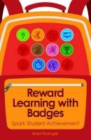 Reward Learning with Badges - Spark Student Achievement (Paperback) - Brad Flickinger Photo