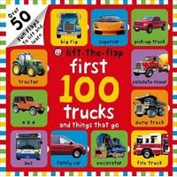 First 100 Trucks and Things That Go Lift-The-Flap (Board book) - Roger Priddy Photo