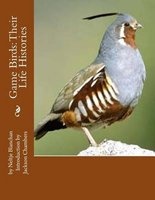 Game Birds - Their Life Histories (Paperback) - Neltje Blanchan Photo