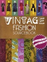 Vintage Fashion Sourcebook (Paperback) - Cleo Butterfield Photo
