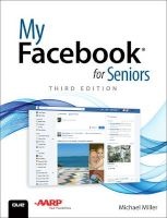 My Facebook for Seniors (Paperback, 3rd Revised edition) - Michael Miller Photo