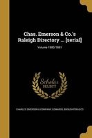 Chas. Emerson & Co.'s Raleigh Directory ... [Serial]; Volume 1880/1881 (Paperback) - Charles Emerson Company Photo