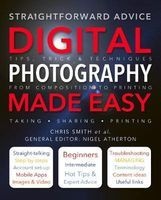 Digital Photography Made Easy - Straightforward Advice (Paperback, New edition) - Chris Smith Photo