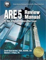 ARE 5 Review Manual for the Architect Registration Exam (Paperback) - David Kent Ballast Photo