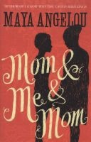 Mom and Me and Mom (Paperback) - Maya Angelou Photo
