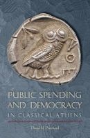 Public Spending and Democracy in Classical Athens (Hardcover) - David M Pritchard Photo
