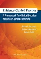 Evidence-Guided Practice - A Framework for Clinical Decision Making in Athletic Training (Paperback) - Bonnie L Van Lunen Photo