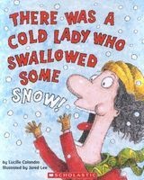 There Was a Cold Lady Who Swallowed Some Snow (Paperback) - Lucille Colandro Photo