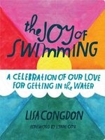 The Joy of Swimming - A Celebration of Our Love for Getting in the Water (Paperback) - Lisa Congdon Photo
