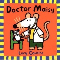 Doctor Maisy (Paperback, 1st U.S. ed) - Cousins Photo