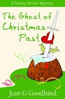 The Ghost of Christmas Past - A Honey Driver Murder Mystery (Paperback) - Jean G Goodhind Photo