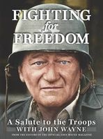 Fighting for Freedom: A Salute to the Troops with John Wayne (Hardcover) - John Wayne Magazine Photo