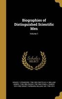 Biographies of Distinguished Scientific Men; Volume 1 (Hardcover) - F Francois 1786 1853 Arago Photo