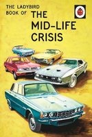The Ladybird Book of the Mid-Life Crisis (Hardcover) - Jason Hazeley Photo