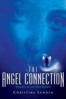 The Angel Connection - Utilising Your Angels in the New Energy (Paperback) - Christina Lunden Photo