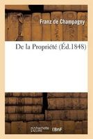 de La Propriete (French, Paperback) - De Champagny F Photo