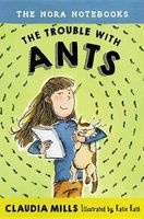 The Trouble with Ants (Paperback) - Claudia Mills Photo