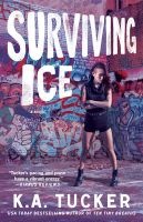 Surviving Ice - A Novel (Paperback) - K A Tucker Photo