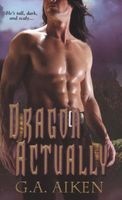 Dragon Actually (Paperback) - G a Aiken Photo