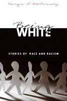 Being White - Stories of Race and Racism (Paperback, New) - Karyn D McKinney Photo