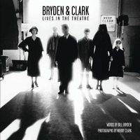 Bryden & Clark: Lives in the Theatre (Paperback) - Bill Bryden Photo