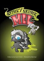 Stinky Skunk Mel (Hardcover) - Kari Lynn Winters Photo