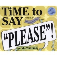 Time to Say "Please"! (Hardcover) - Mo Willems Photo