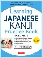 Learning Japanese Kanji Practice Book Volume 1, Volume 1 - The Quick and Easy Way to Learn the Basic Japanese Kanji (Paperback, 2nd) - Eriko Sato Photo