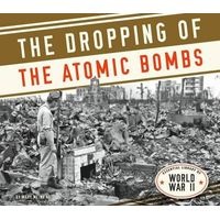 Dropping of the Atomic Bombs (Hardcover) - Mary Meinking Photo