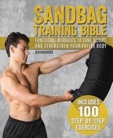 Sandbag Training Bible - Functional Workouts to Tone, Sculpt and Strengthen Your Entire Body (Paperback) - Ben Hirshberg Photo