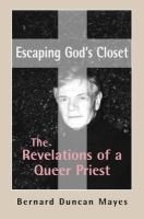 Escaping God's Closet - The Revelations of a Queer Priest (Hardcover) - Bernard Duncan Mayes Photo