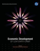 Economic Development of Low Earth Orbit (Paperback) - National Aeron And Space Administration Photo