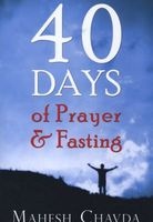 40 Days of Prayer and Fasting (Paperback) - Mahesh Chavda Photo
