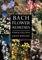 Bach Flower Remedies - Form and Function (Paperback, New) - Julian Barnard Photo