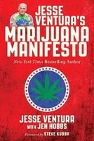 's Marijuana Manifesto (Hardcover) - Jesse Ventura Photo