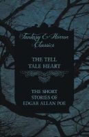 The Tell Tale Heart - The Short Stories of  (Fantasy and Horror Classics) (Paperback) - Edgar Allan Poe Photo