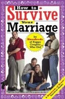 How to Survive Your Marriage - By Hundreds of Happy Couples Who Did (Paperback) - Hundreds of Heads Photo