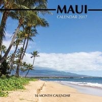 Maui Calendar 2017 - 16 Month Calendar (Paperback) - David Mann Photo
