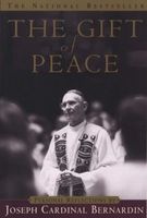 Gift of Peace - Personal Reflections by Cardinal Joseph Bernardin (Paperback, New edition) - Joseph L Bernardin Photo