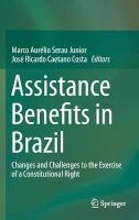 Assistance Benefits in Brazil 2016 - Changes and Challenges to the Exercise of a Constitutional Right (Hardcover) - Marco Aurelio Serau Junior Photo