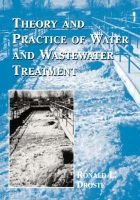 Theory and Practice of Water and Wastewater Treatment (Paperback) - Ronald L Droste Photo